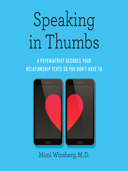 Title details for Speaking In Thumbs by Mimi Winsberg, M.D. - Available